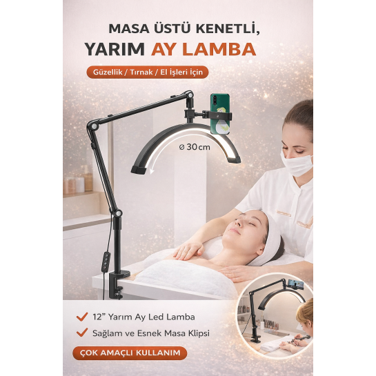 Masa Üstü Yarım Ay LED Lamba – Profesyonel Moon Light, Kirpik, Protez Tırnak ve Makyaj Için Ayarlanabilir Işık